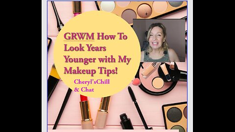 Look Years Younger with My makeup tips