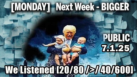 And We Know BOMBSHELL 07.01.25: "Another Big Week Ahead, Nyc Exposing Infiltration,Amazing Big Bill"