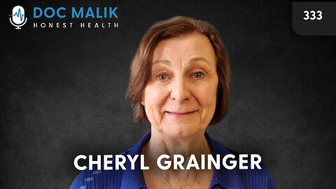 #333 - Safe and Effective? Cheryl Grainger on mRNA, Regulators, and Real Risks