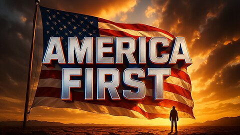 AMERICA FIRST