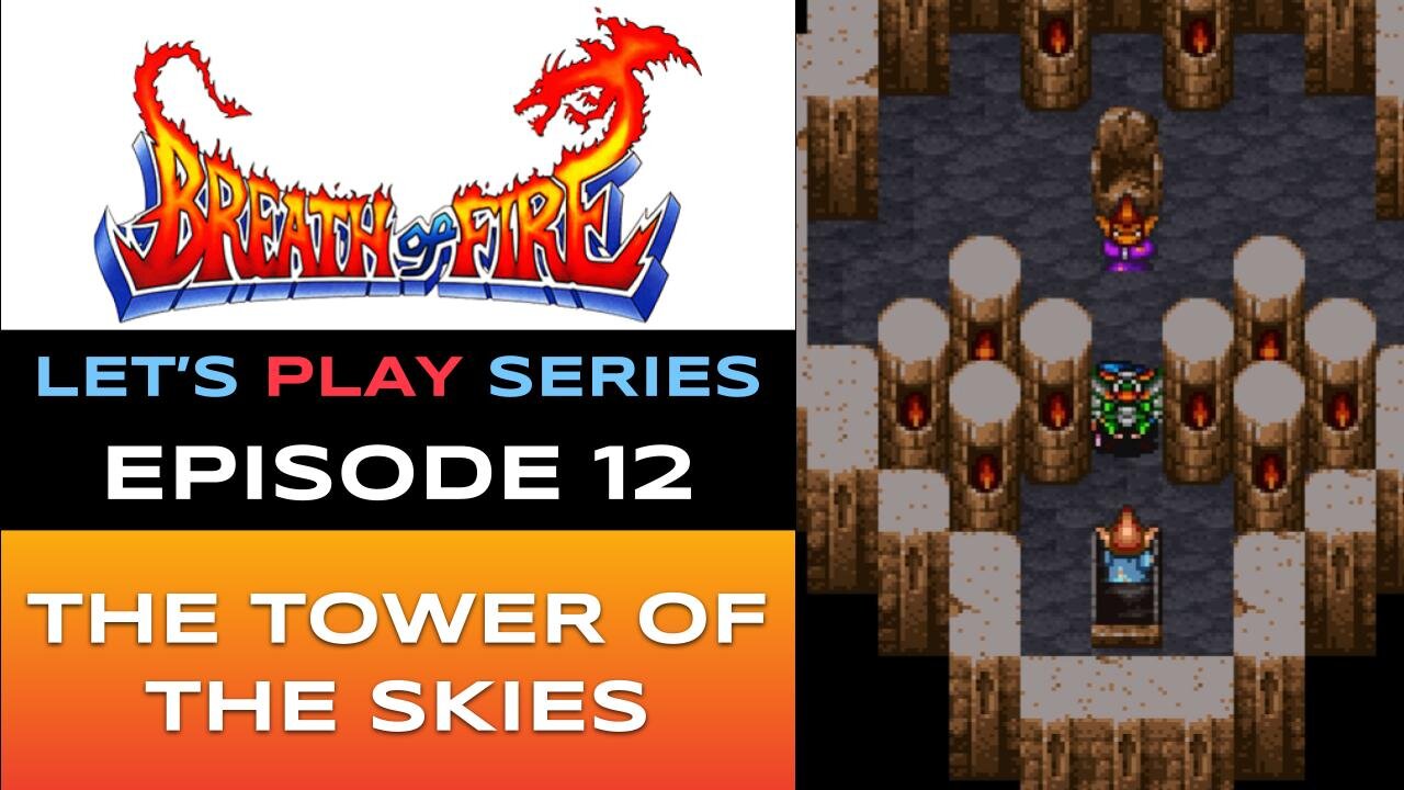 Breath of Fire (SNES-NSO) - Episode 12/15 - Let’s Play Series - Full Gameplay