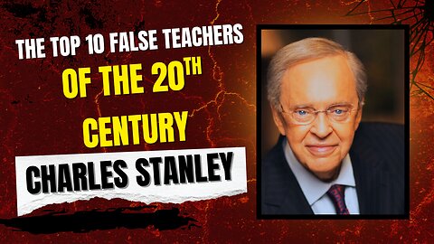 The Top 10 False Teachers of the 20th Century | Charles Stanley