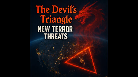 The Devil's Triangle - New Terror Threat Emerges