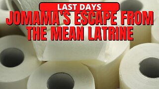 JOMAMA'S ESCAPE FROM THE MEAN LATRINE | THE LAST DAYS - RETURN OF MIRACLE MOM & MICHAEL