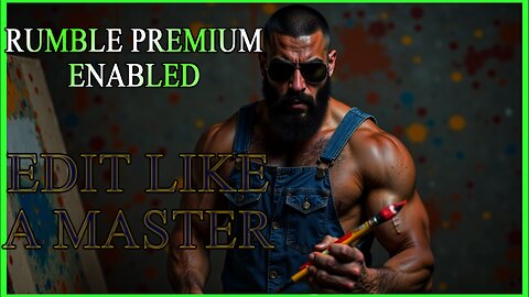 PREMIUM ENABLED - HOW TO MASTER YOUR EDITS
