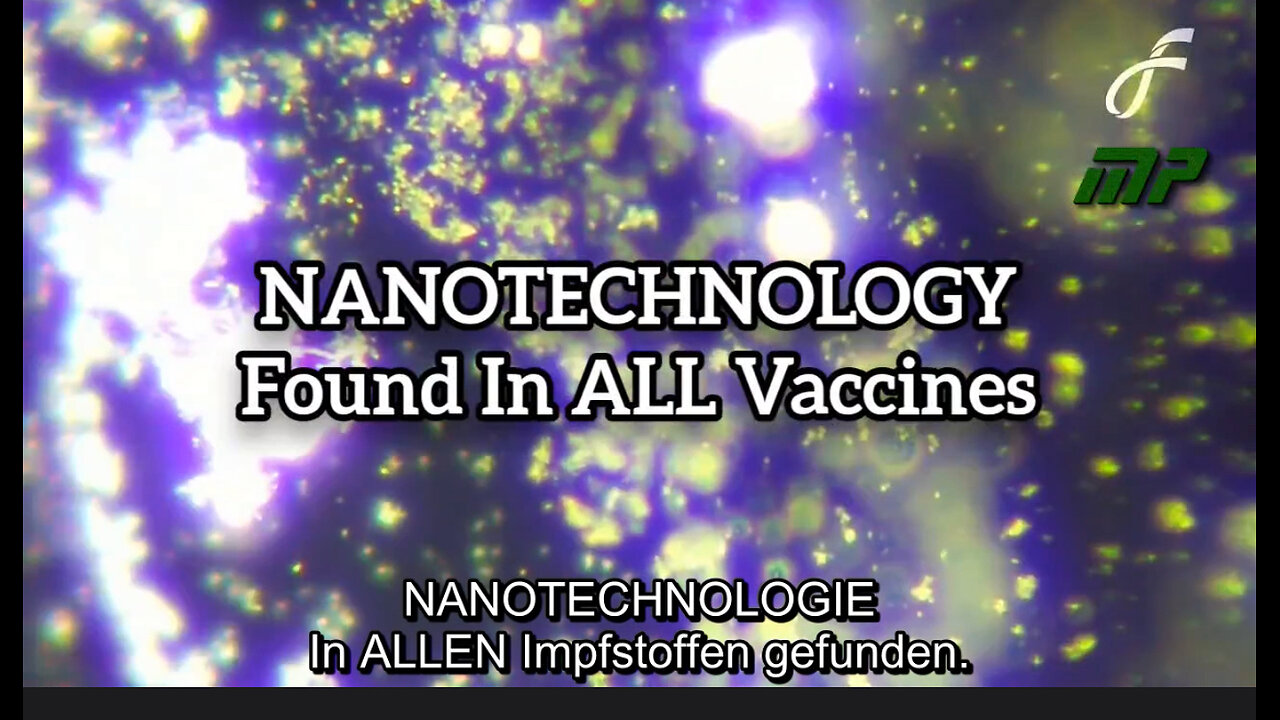 NANOTECHNOLOGY Found In ALL Vaccines NANOTECHNOLOGIE In ALLEN Impfstoffen gefunden.