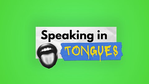 What No One Is Saying About Speaking In Tongues