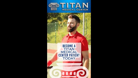 Don’t take your health for granted, become a Titan Patient and start feeling your best!