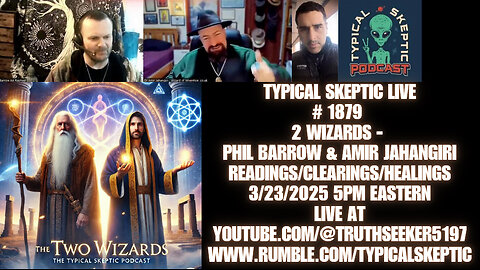 The Two Wizards: Energy, Alchemy, Readings/Healings - Phil Barrow, Amir Jahangiri - TSP # 1878