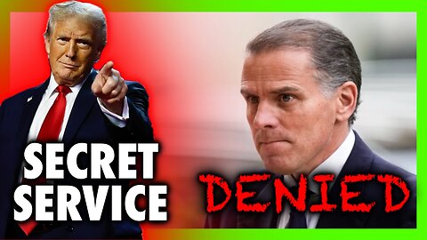 Trump Ends Secret Service Protection for Hunter & Ashley Biden After Bombshell Revelations