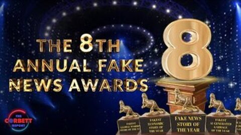 The 8th Annual Fake News Awards