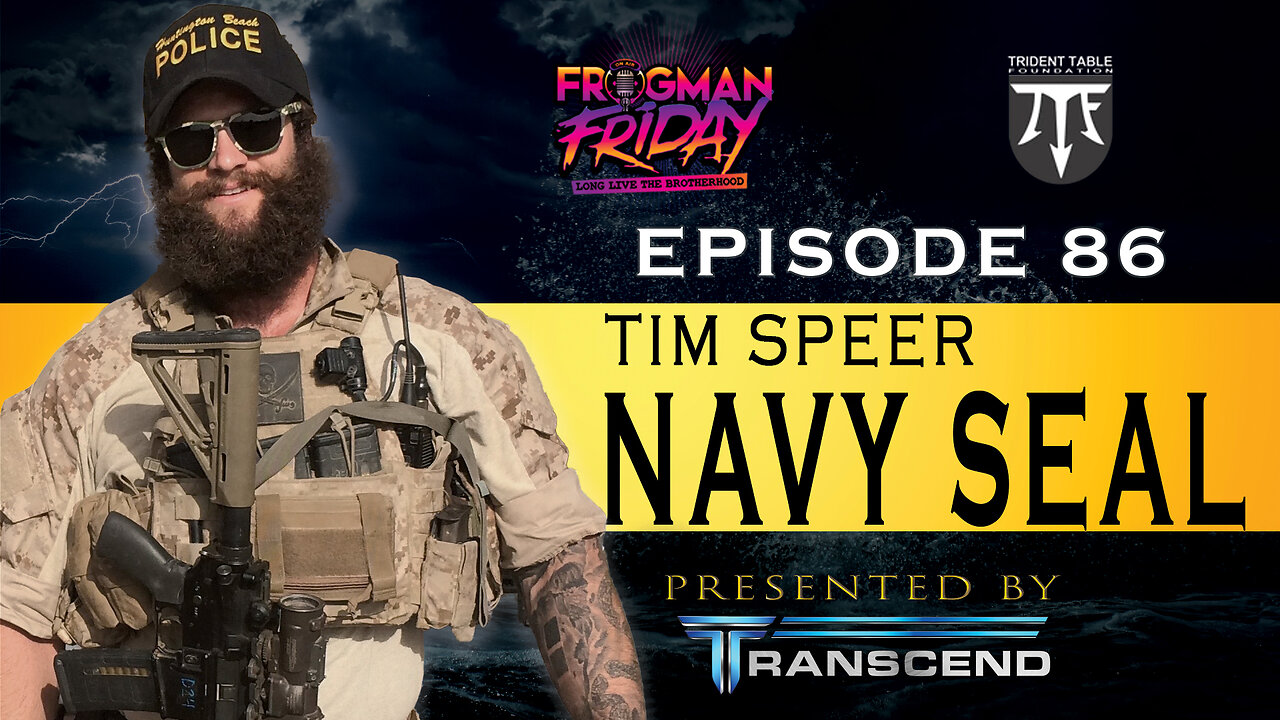 EP 86: Navy SEAL, Tim Speer with Trident Table Foundation