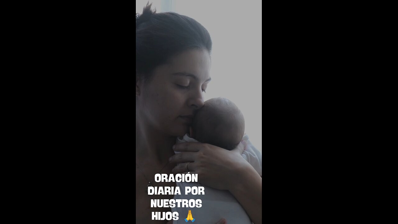 Oración diaria por nuestros hijos 🙏