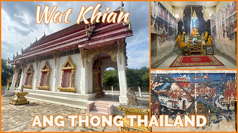 Historic Wat Khian - Rare Ayutthaya Era Murals - Ang Thong Thailand 2025