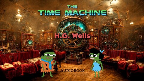 The Time Machine - H.G. Wells audiobook (1895)