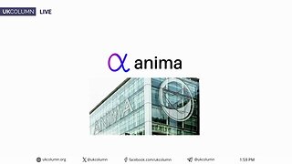 From Bedside to Big Tech: NHS Digital and Anima | UK Column News