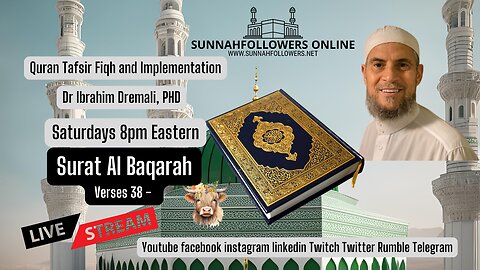 TAFSIR AND IMPLEMENTATION OF SURAT BAQARAH - DR IBRAHIM DREMALI
