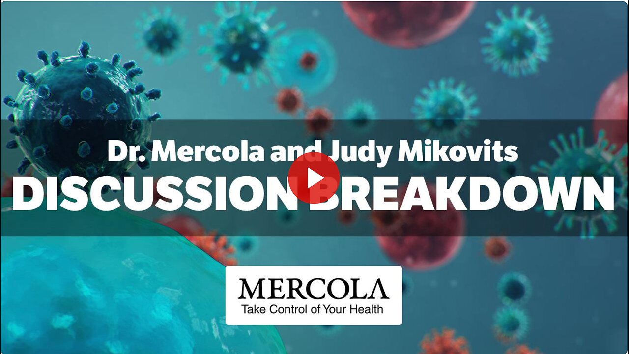 Dr. Mercola & Judy Mikovits- Interview Discussion Breakdown