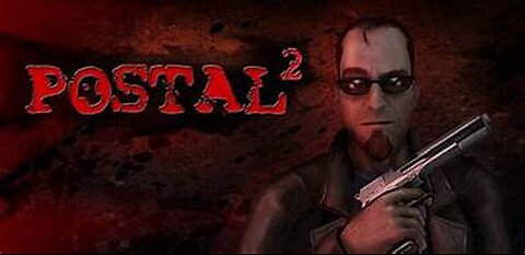 Sunday Coffee and Gaming 97: Postal 2