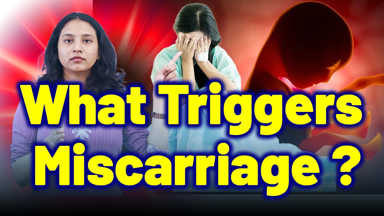 Miscarriage Triggers,Pregnancy loss,Bleeding in pregnancy | Treatment Cure Medicine | Gynaecology