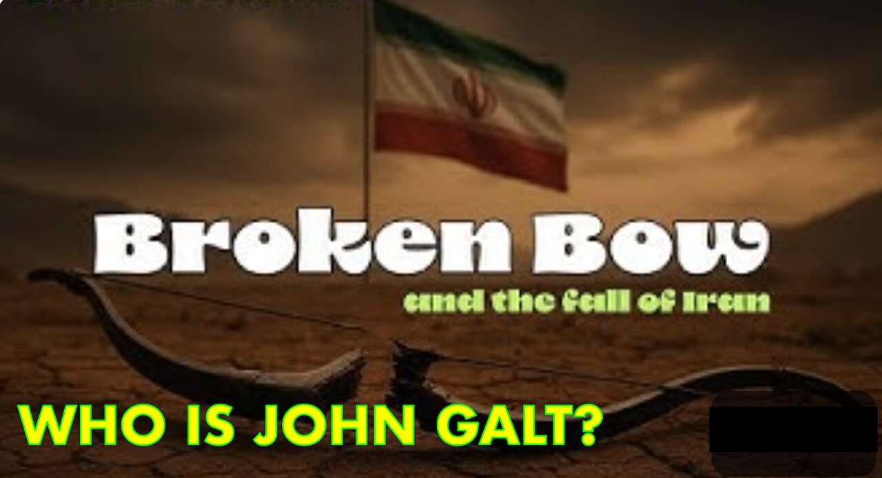 MONKEY WERX SITREP. OPERATION BROKEN BOW, THE FALL OF IRAN. WHO IS John Galt. ADJUST PLAYBACK SPEED
