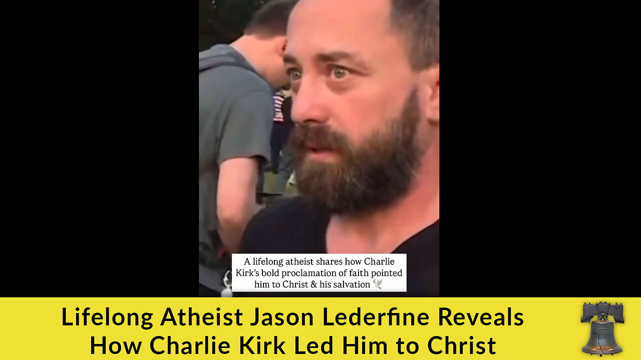 Lifelong Atheist Jason Lederfine Reveals How Charlie Kirk Led Him to Christ