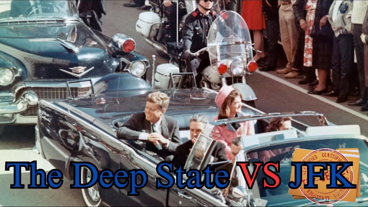 The Deep State VS JFK