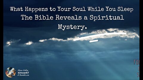 What Happens to Your Soul While You Sleep The Bible Reveals a Spiritual Mystery