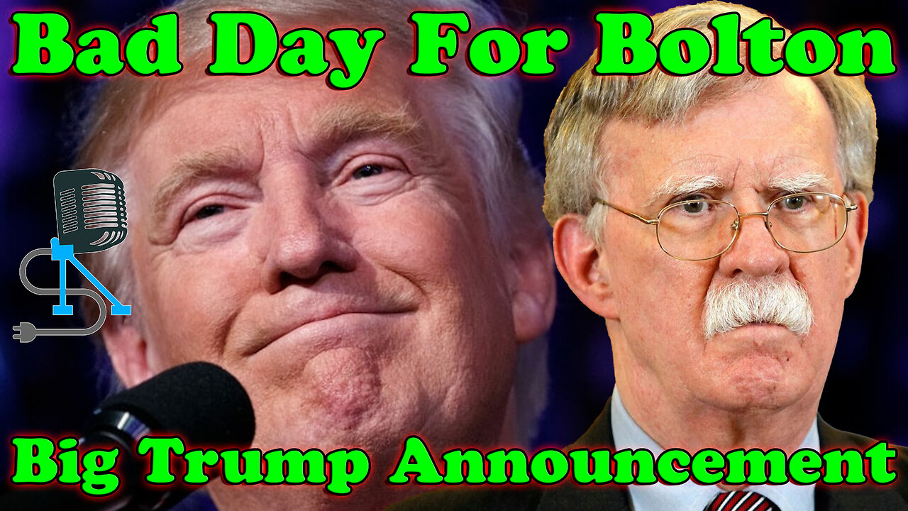 Bolton Blues & Huge Trump Announcement | On The Fringe