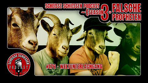 Scheisse Schiessen Podcast #176 - Weltunterlachgang