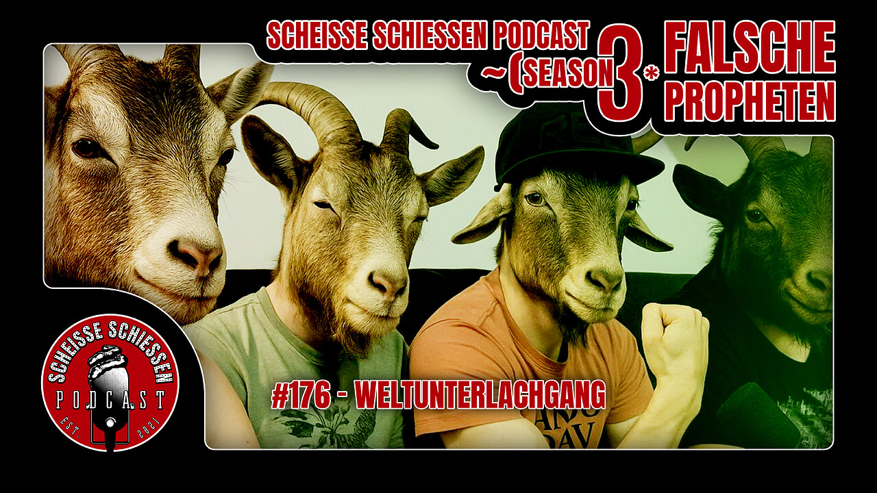 Scheisse Schiessen Podcast #176 - Weltunterlachgang