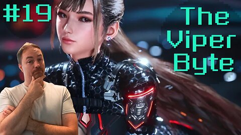 Stellar Blade wants MORE MODS! Paul Tassi CRIES! Mindseye STINKS! | The Viper Byte EP 19