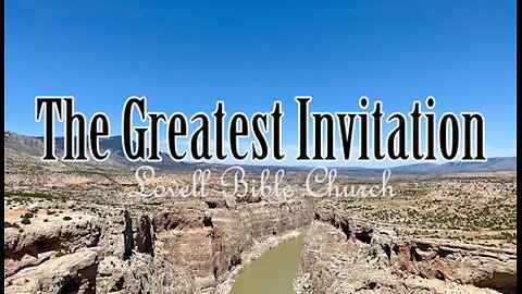 The Greatest Invitation