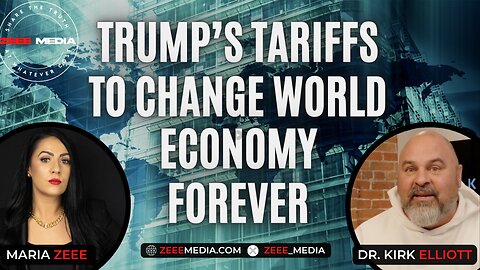 DR. KIRK ELLIOTT | Trump's Tariff's to Change World Economy Forever