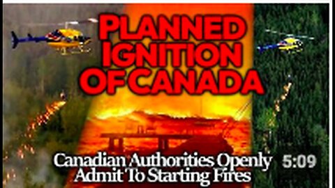 "Canadian Authorities Acknowledge Starting Fires, Impose Drone and Witness Bans"