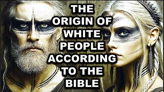 THE ORIGIN OF EUROPEANS ACCORDING TO THE BIBLE ~ by ' Power of Wisdom' (10.28.25)