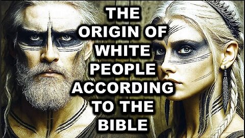 THE ORIGIN OF EUROPEANS ACCORDING TO THE BIBLE ~ by ' Power of Wisdom' (10.28.25)