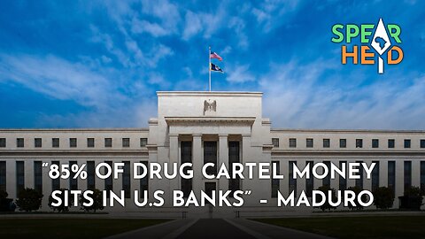 85% of Drug Cartel Money Sits in U.S Banks – Maduro