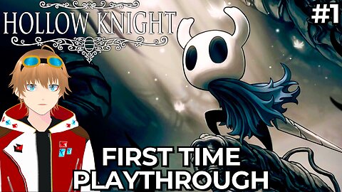 First Time playing Hollow Knight! Blind Playthrough