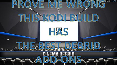 The Cinema Debrid Kodi Build has the Best Debrid Video Addons For Movies and TV Shows
