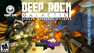 Deep Rock Galactic : Fun With Friends!