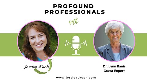 Profound Professionals Interview with Dr. Lynn Banis, Grief and Trauma Recovery Expert