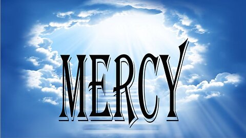 Mercy is available