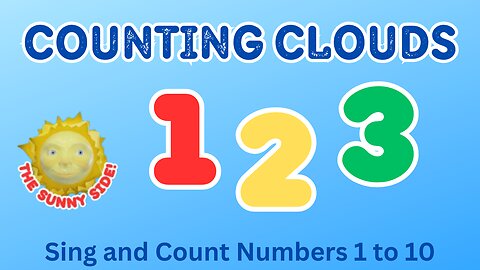 Sunny Sings a Cloud Counting Song for Kids Numbers 1 through 10