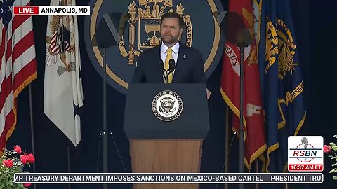 WATCH: JD Vance Speaks at the U.S. Naval Academy Commencement Speech - 5/23/25