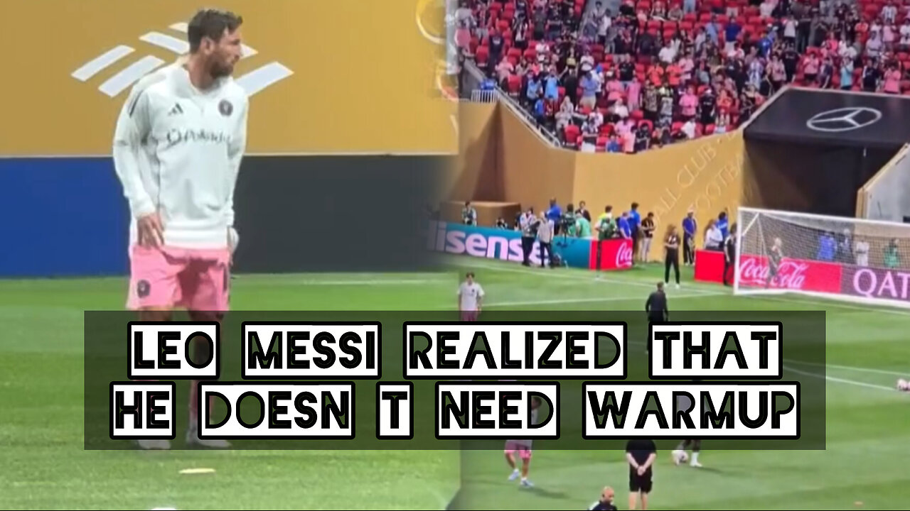 Leo Messi realized that he doesn t need warmup