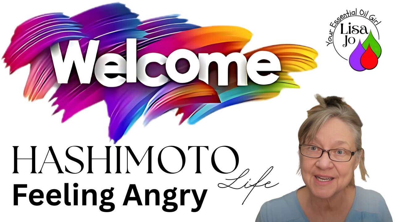 Feeling Angry at Doctors? 😤 My Hashimoto’s Experience | Lisa Jo your essential oil girl