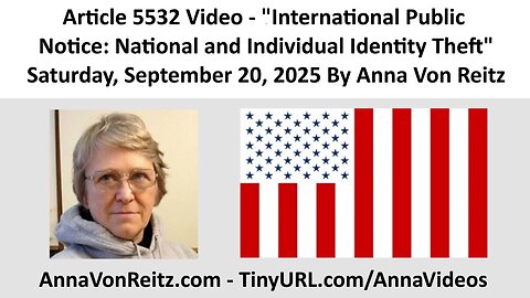International Public Notice: National and Individual Identity Theft By Anna Von Reitz