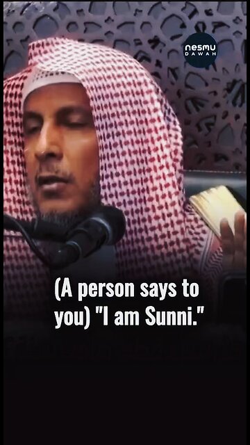 I am a Sunni Salafi Sh Hamad Al Atiq حفظه الله