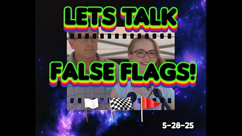 🚩False Flags Picking Up! 📺 What are they?